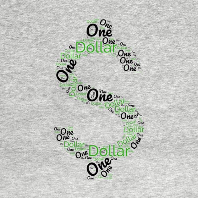 One Dollar Sign T-shirt by TotaSaid